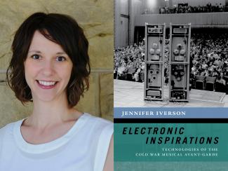 Jennifer Iverson and the cover of Electronic Inspirations: Technologies of the Cold War Musical Avant-Garde