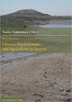 Climate, Environment and Agriculture in Assyria in the 2nd Half of the 2nd Millennium BCE