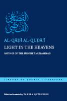 Light in the Heavens: Sayings of the Prophet Muhammad, facing page critical edition and translation of Kitāb al-Shihāb