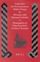 Traktat über die Derwischmützen ( Risale-i taciyye ) des Müstaqim–zade Süleyman Sa'deddin (st.1788).